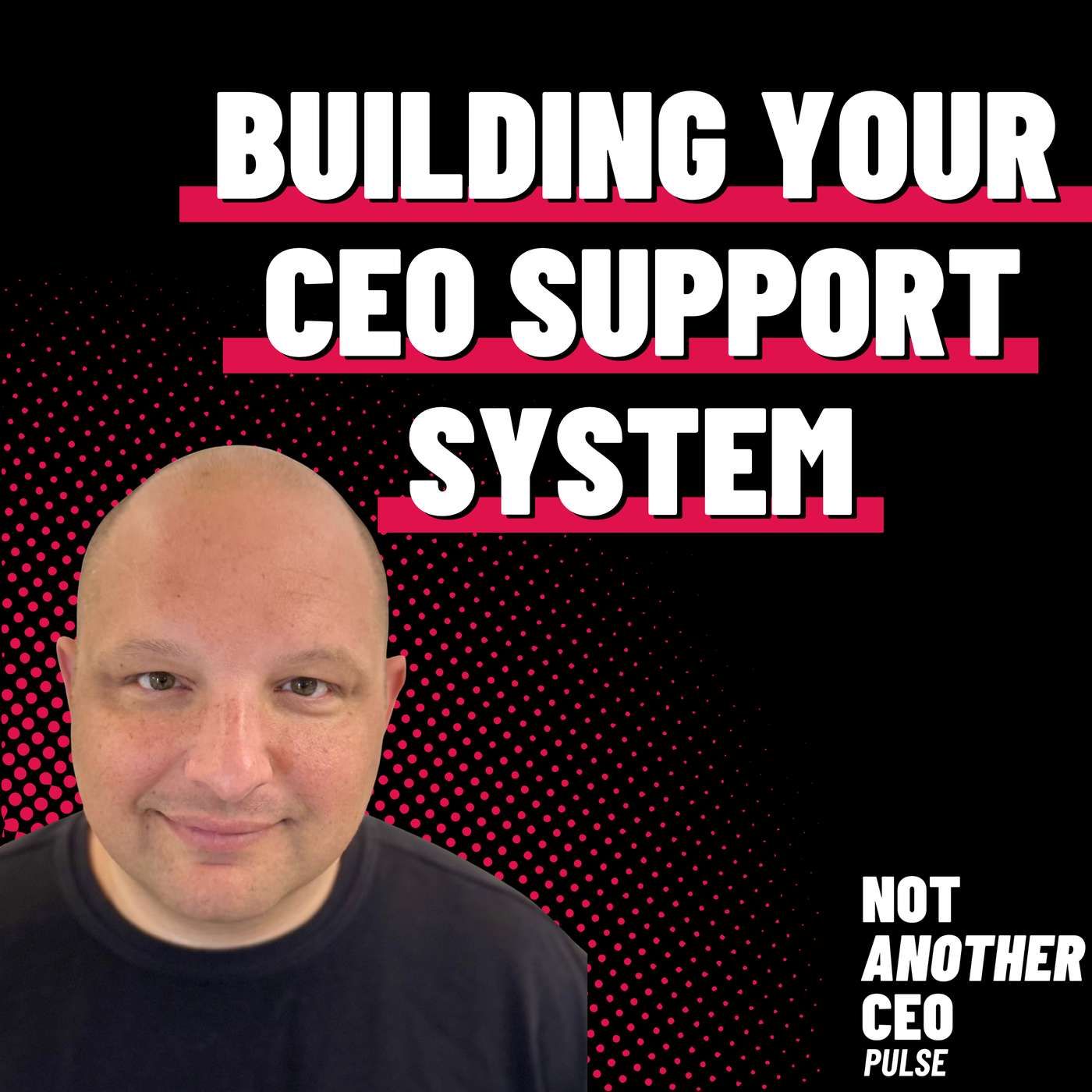 Not Another CEO Podcast