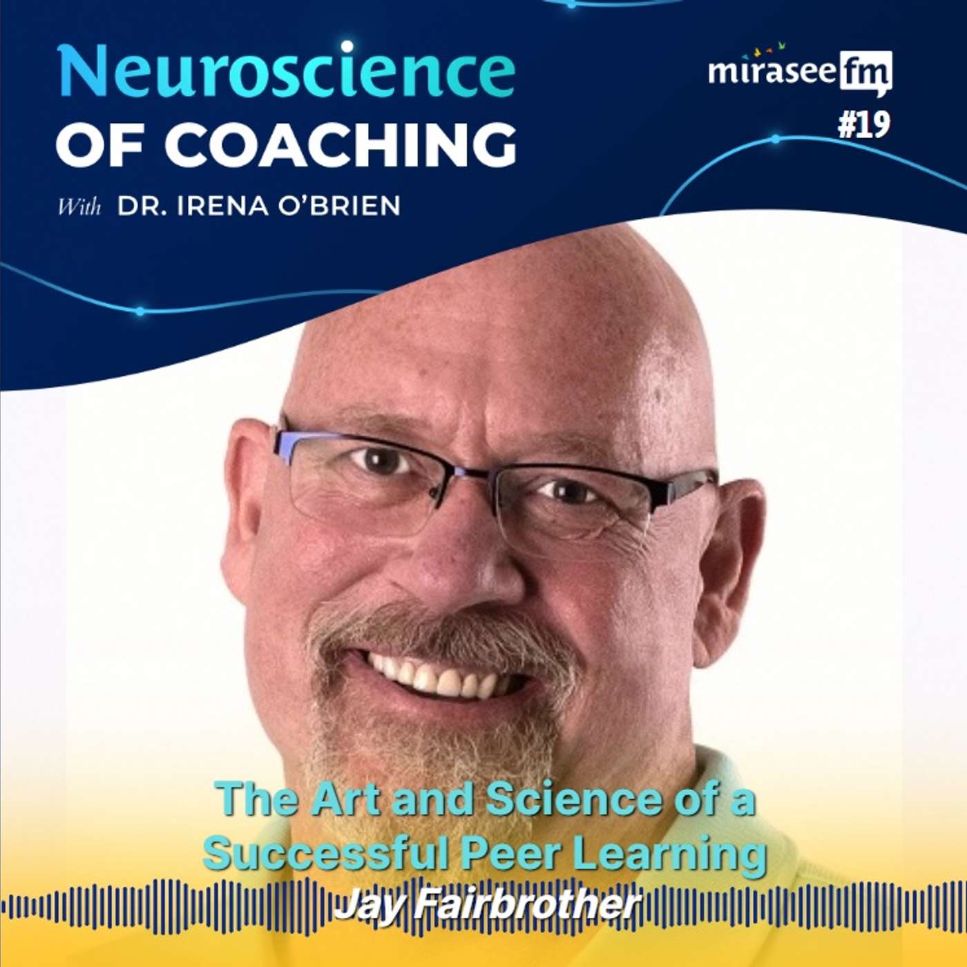 The Art and Science of a Successful Peer Learning (Jay Fairbrother) episode artwork