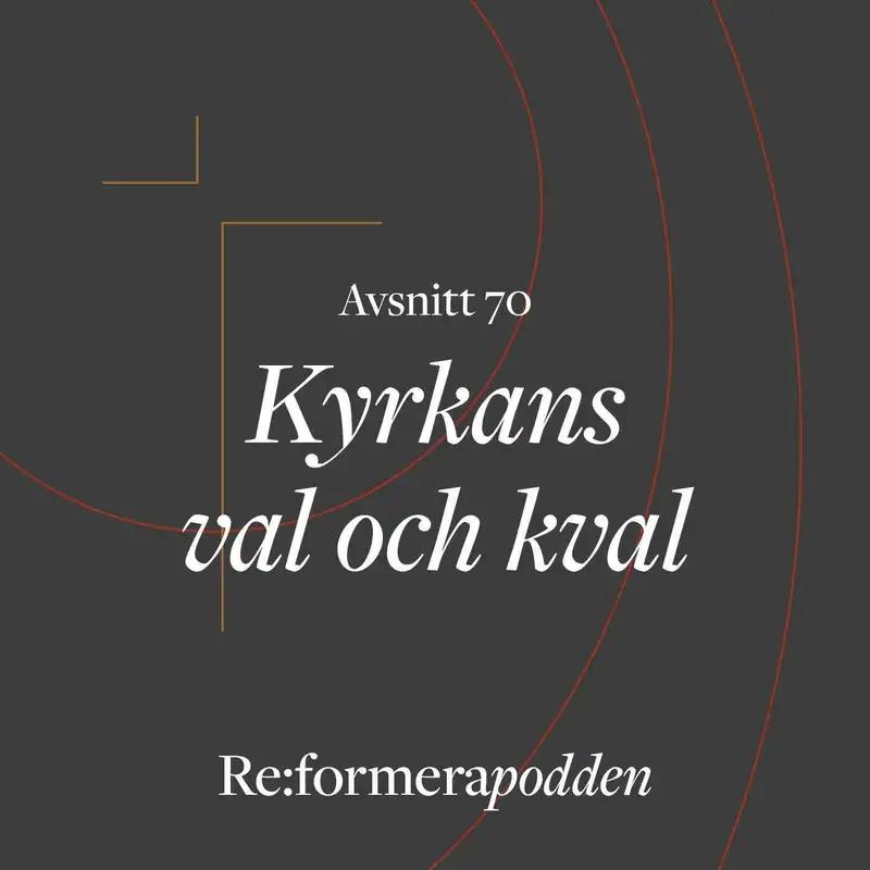 Avsnitt 70 - Kyrkans val och kval 