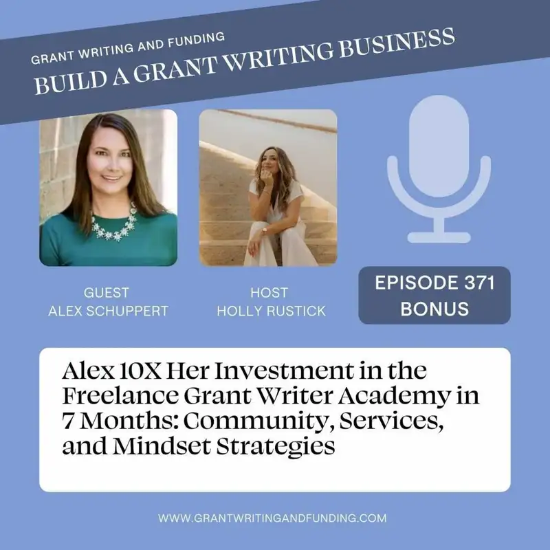 Alex 10X Her Investment in the Freelance Grant Writer Academy in 7 Months