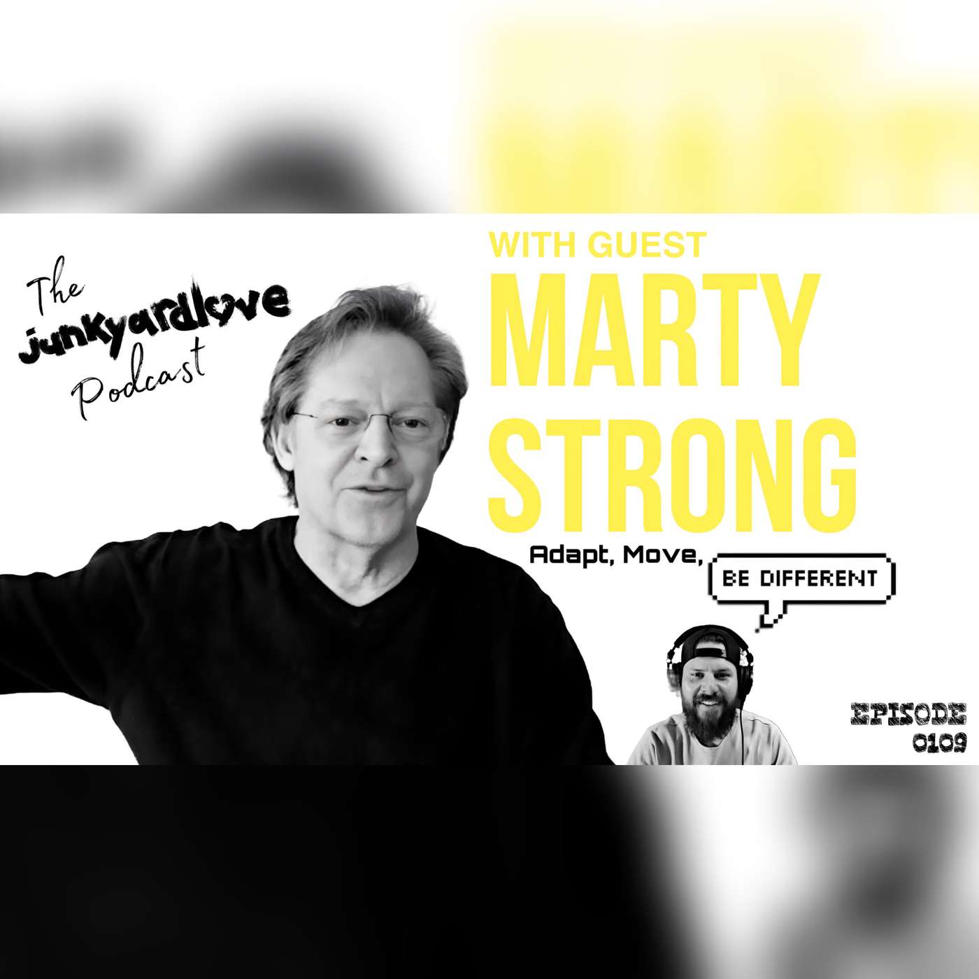 0109 with retired Navy SEAL combat veteran, Author, CEO - Marty Strong - Adapt, Move, Be Different. episode artwork