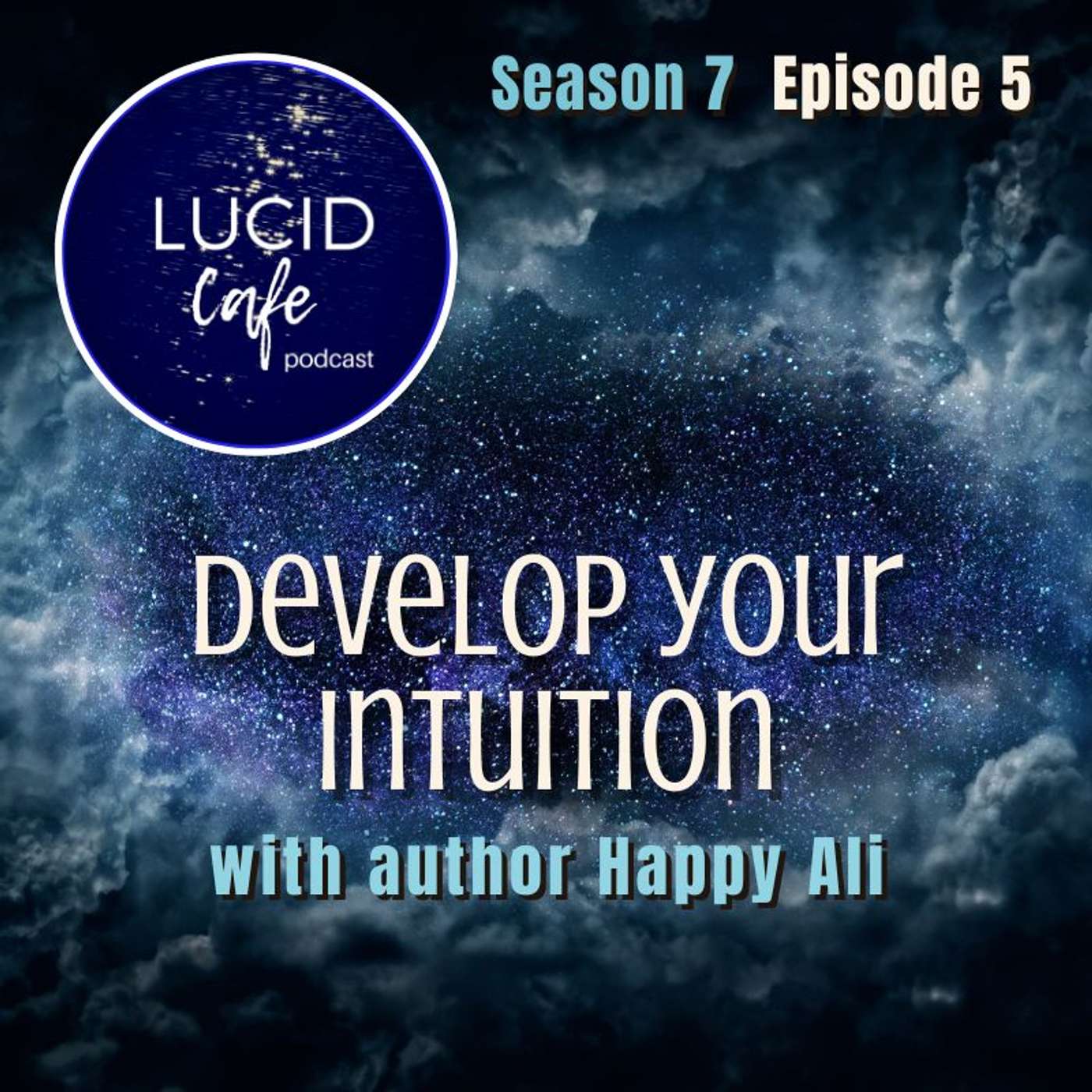 Develop Your Intuition with Author Happy Ali