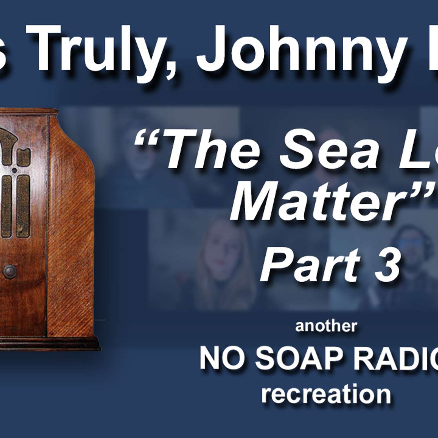 No Soap Radio: Johnny Dollar: Sea Legs- Part 3 episode artwork