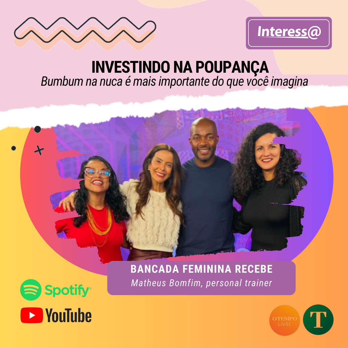 Investindo na poupança: bumbum na nuca é mais importante do que você imagina | Interessa Podcast episode artwork
