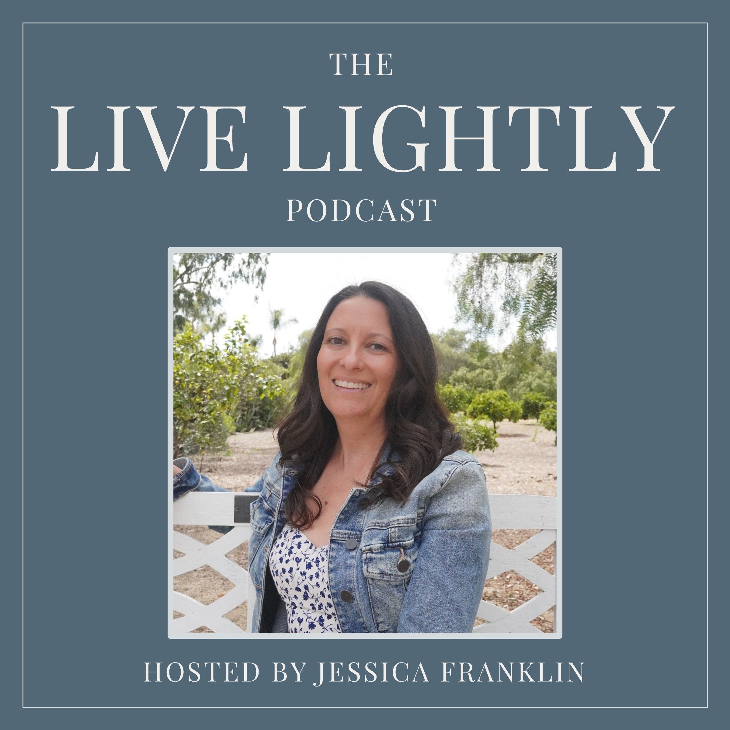 The Live Lightly Podcast