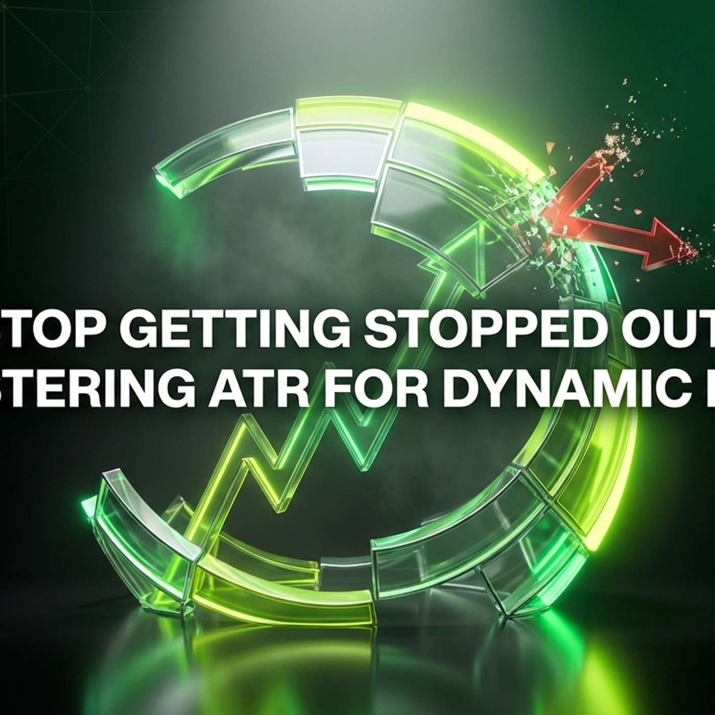 Stop Getting Stopped Out: Mastering ATR for Dynamic Risk episode artwork