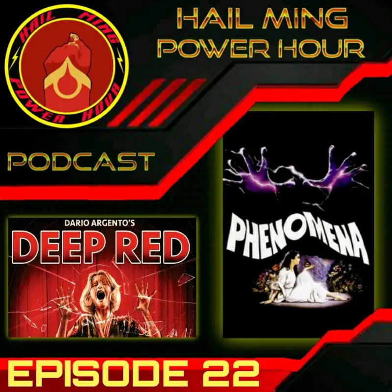 Hail Ming Power Hour Episode 22: Deep Red  / Phenomena  with special guests Duncan McLeish  & Johnny Krueg