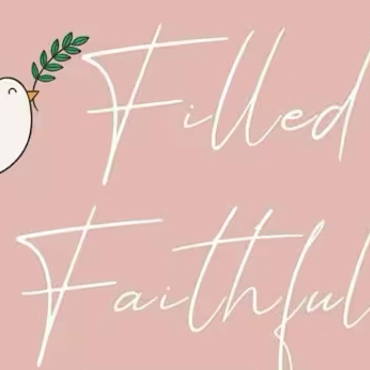 Filled & Faithful