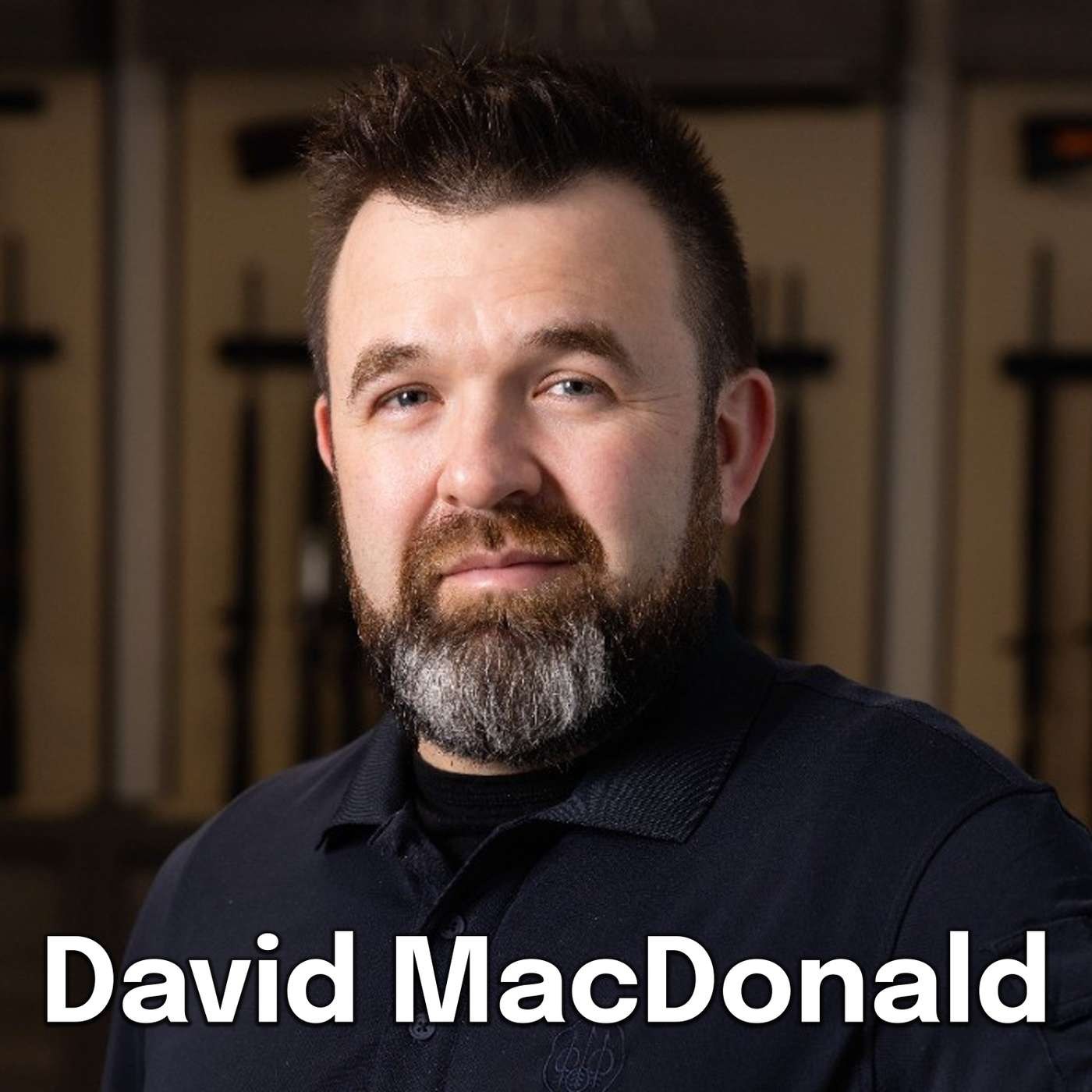 Ep. 168: Brotherhood, Resilience, and Firearms: David MacDonald Returns