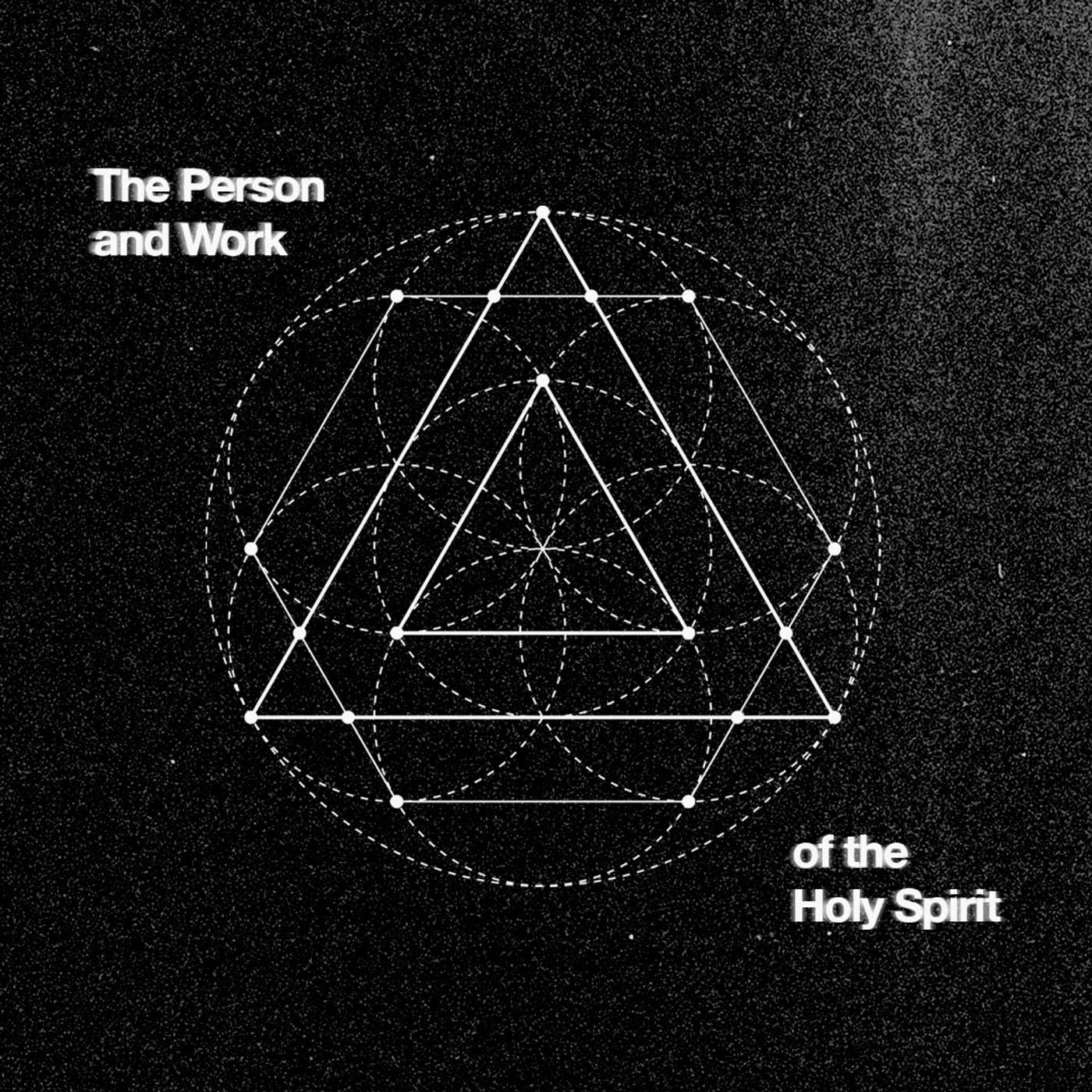 The Person and Work of the Holy Spirit Week 7 | The Fruit of the Spirit episode artwork