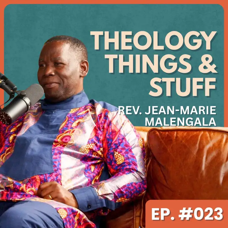 Firsthand Accounts of African Witchcraft - Rev. Jean-Marie Malengala | Theology, Things & Stuff #023