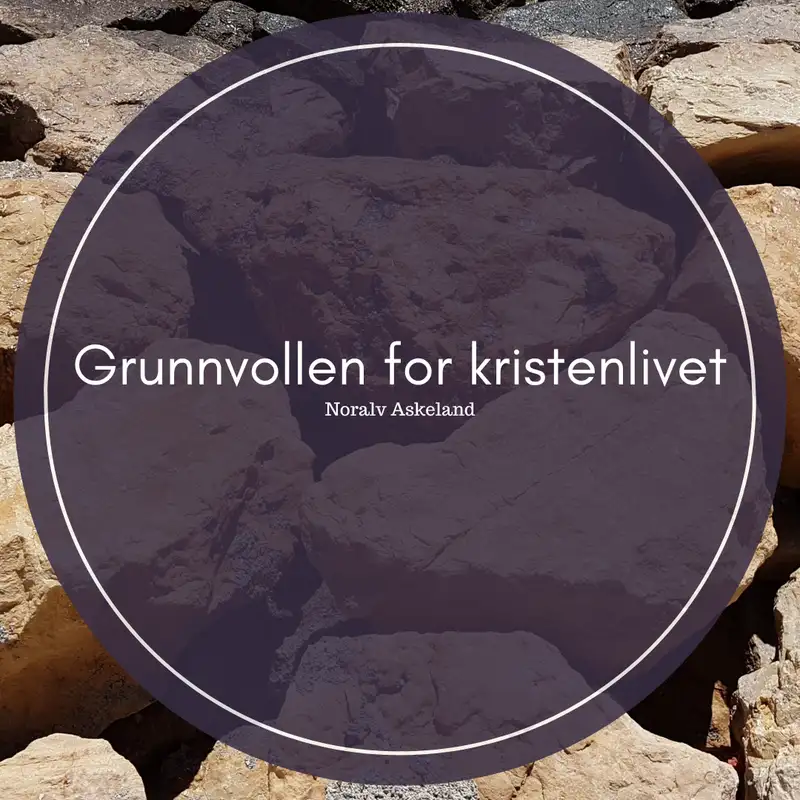 Grunnvollen for kristenlivet