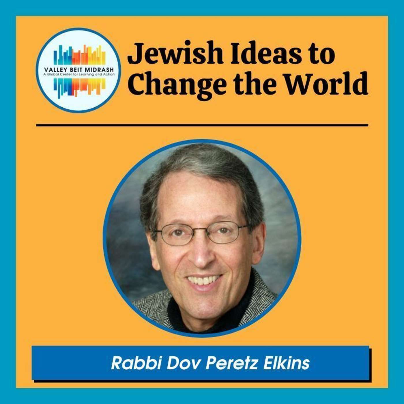Jewish Ideas to Change the World