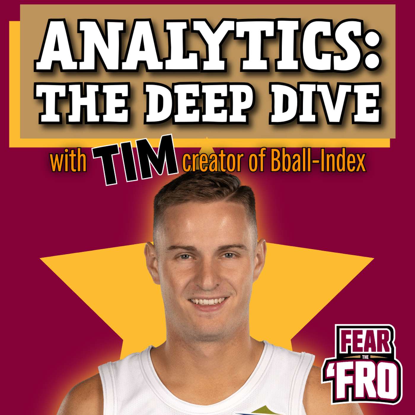 Analytics: The Deep Dive (with Tim, founder of Bball-Index.com)
