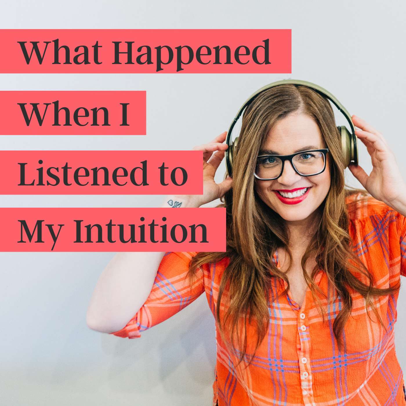 34. Walking My Talk (on Intuition) episode artwork
