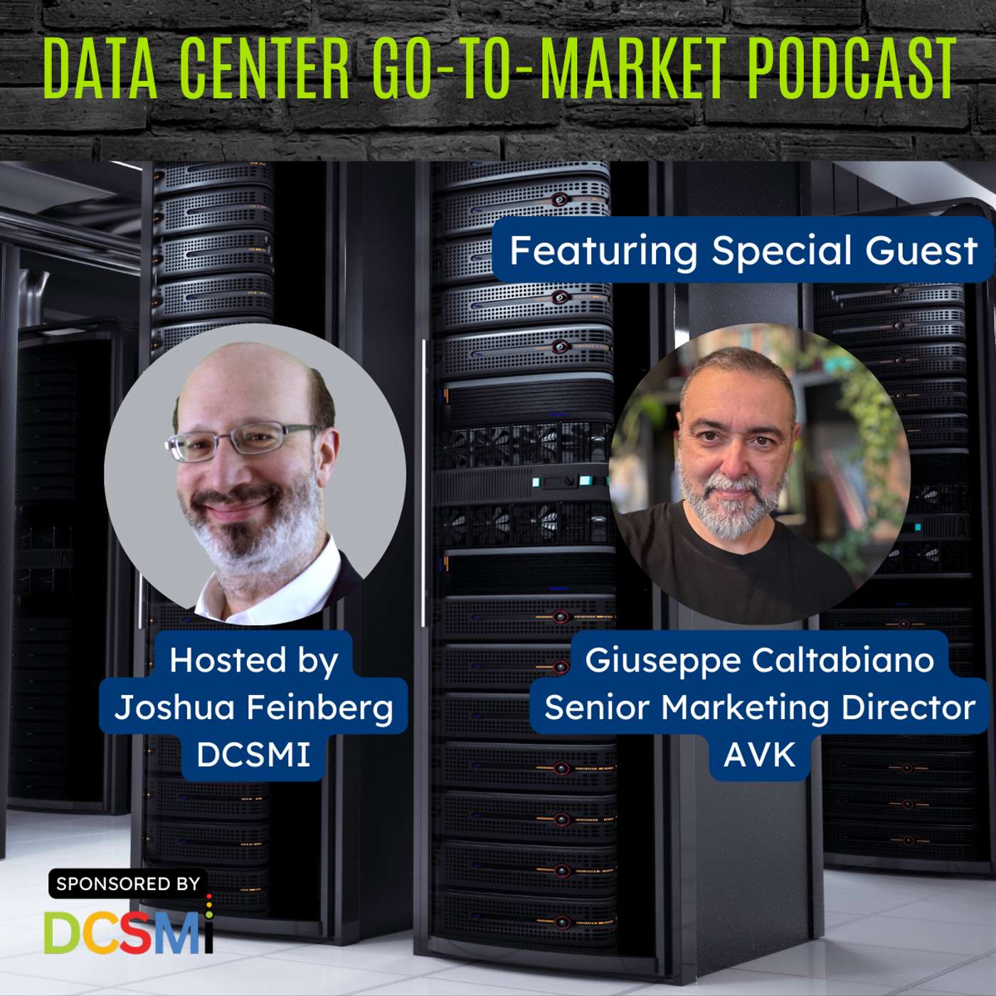 Ep. 70 Giuseppe Caltabiano, Senior Marketing Director at AVK | Data Center Go-to-Market Podcast