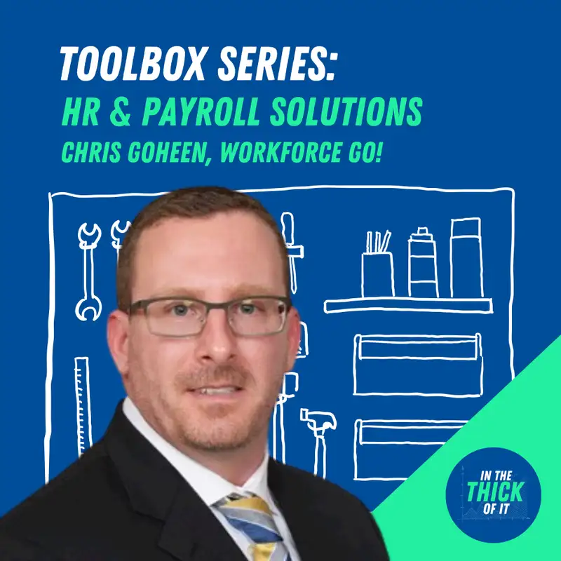 Toolbox Series: Chris Goheen on HR & Payroll Solutions for SMBs