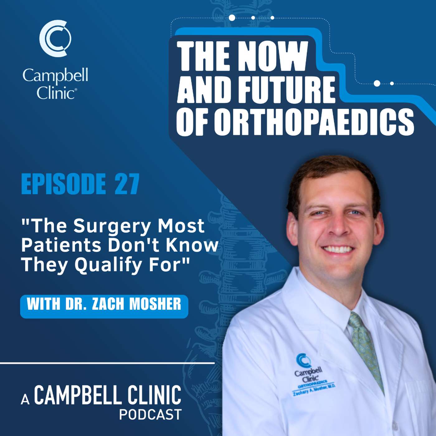 Play “The Surgery Most Patients Don't Know They Qualify For" with Dr. Zach Mosher