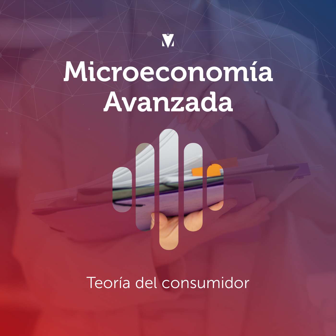 1 - MICROECONOMÍA AVANZADA: Teoría del consumidor