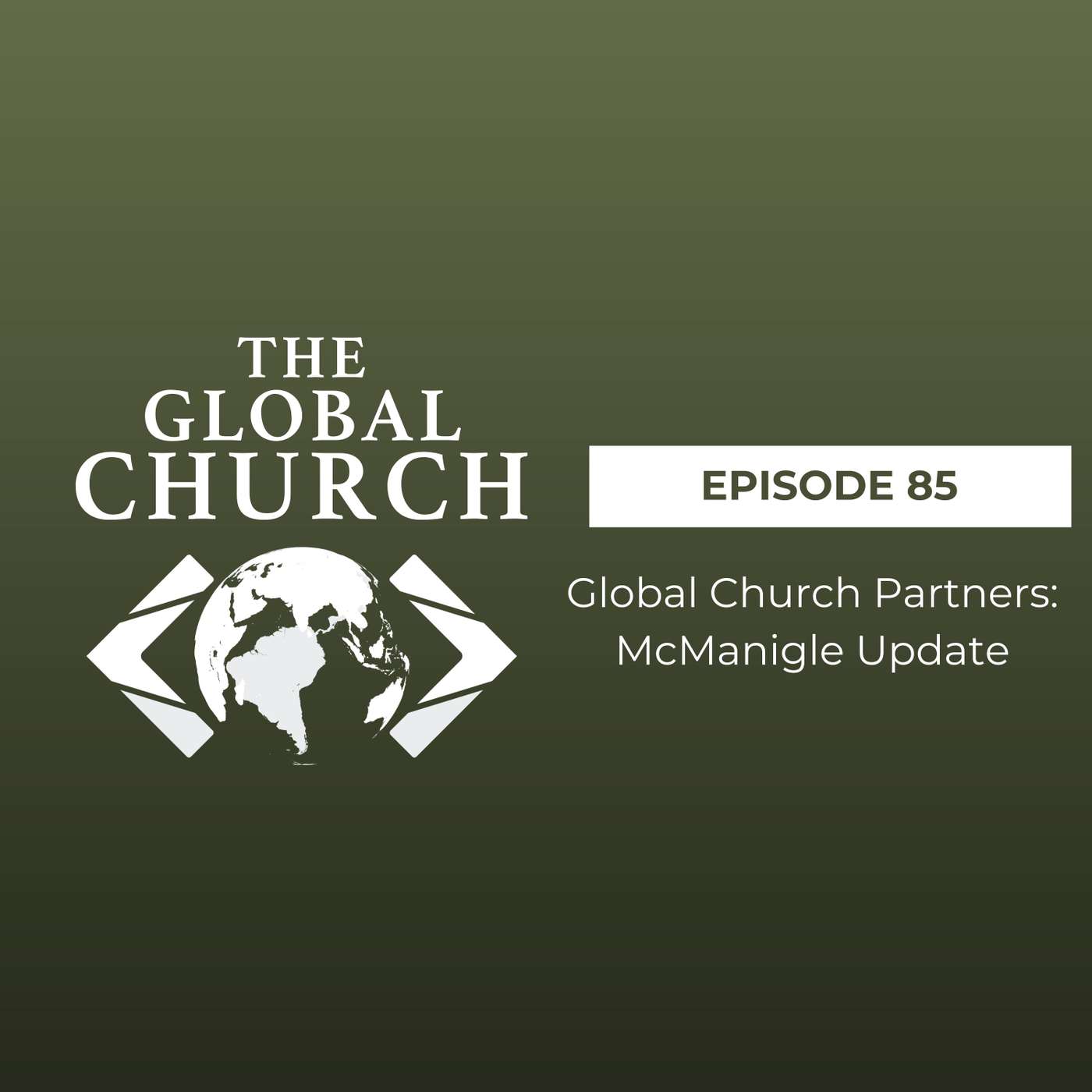 Global Church Partners: McManigle Update Global Church Partners: McManigle Update