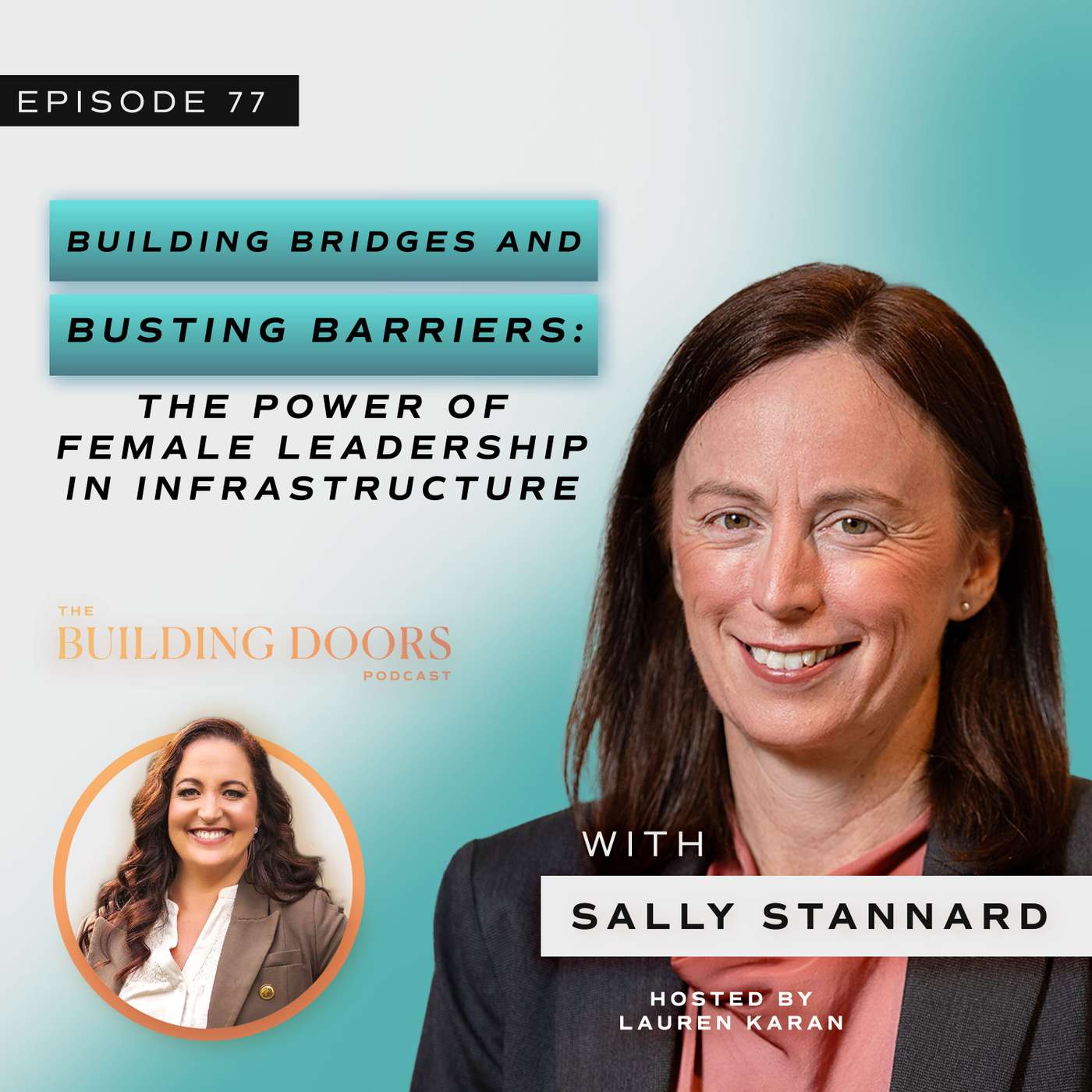77. Building Bridges and Busting Barriers: The Power of Female Leadership in Infrastructure with Sally Stannard 77. Building Bridges and Busting Barriers: The Power of Female Leadership in Infrastructure with Sally Stannard