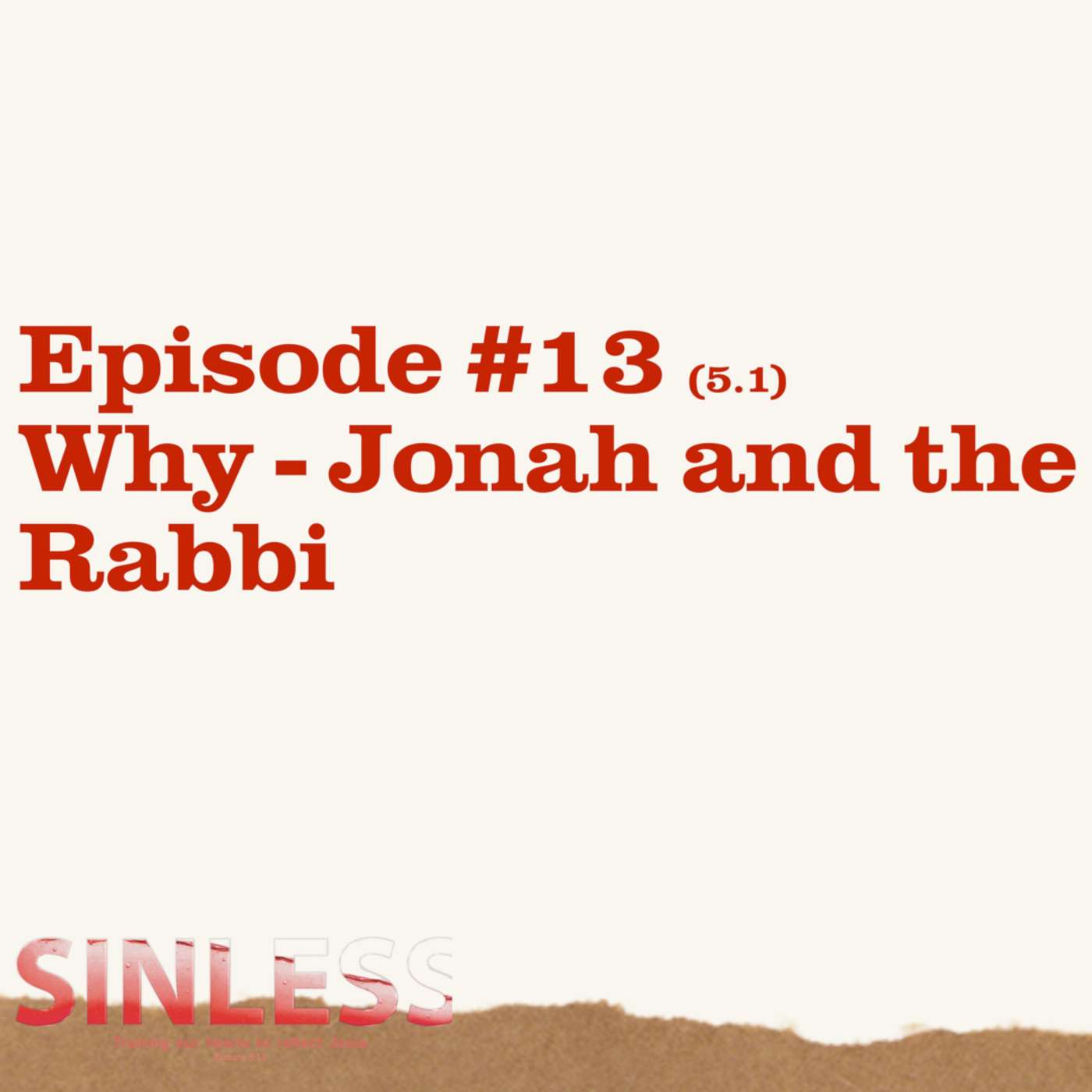 Episode 5.1 - Why: Jonah and the Rabbi episode artwork