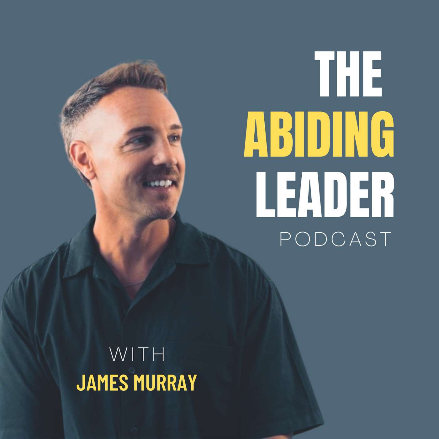 The Abiding Leader Podcast