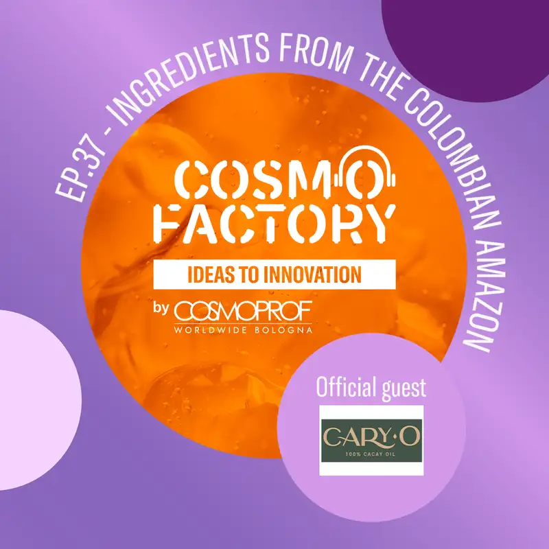 Ingredients from the Colombian Amazon, featuring Cary-O Co-Founder & Managing Director Camilo Bueno