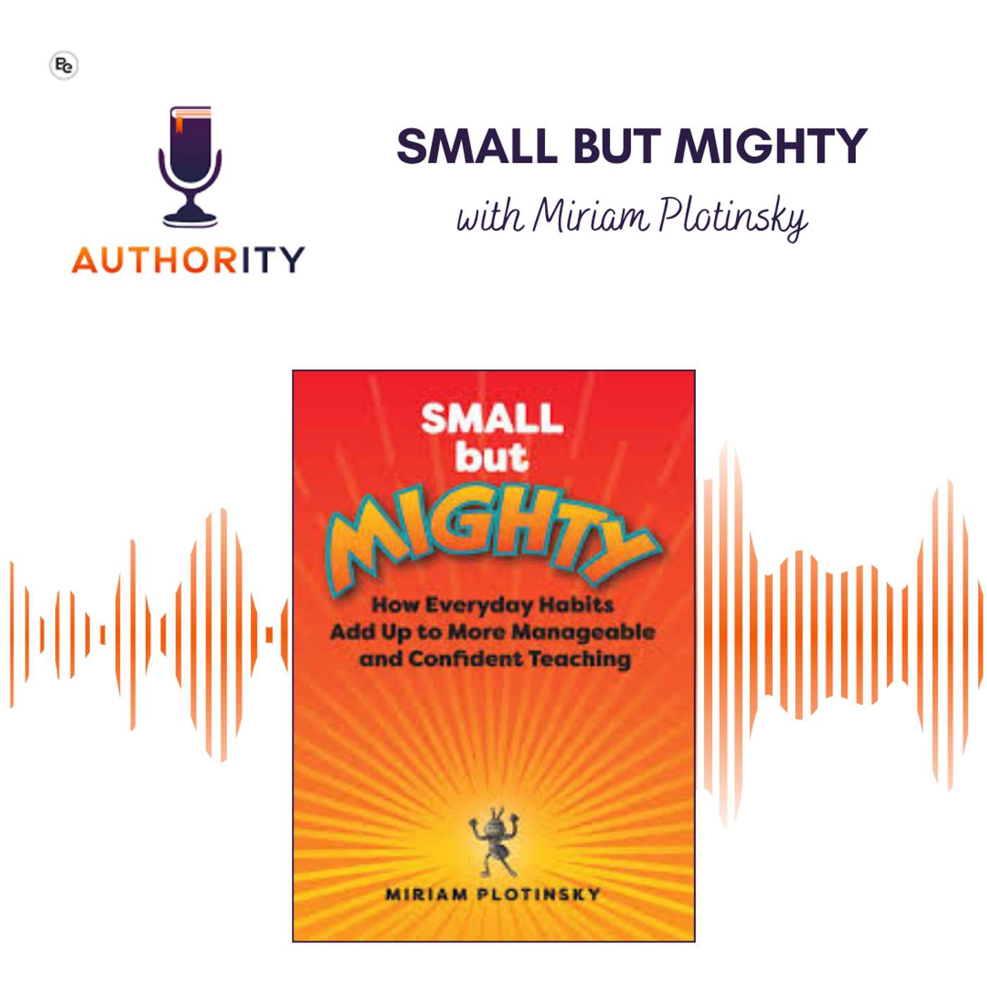 The Authority Podcast — Expert Insights and Fresh Ideas for Education Leaders
