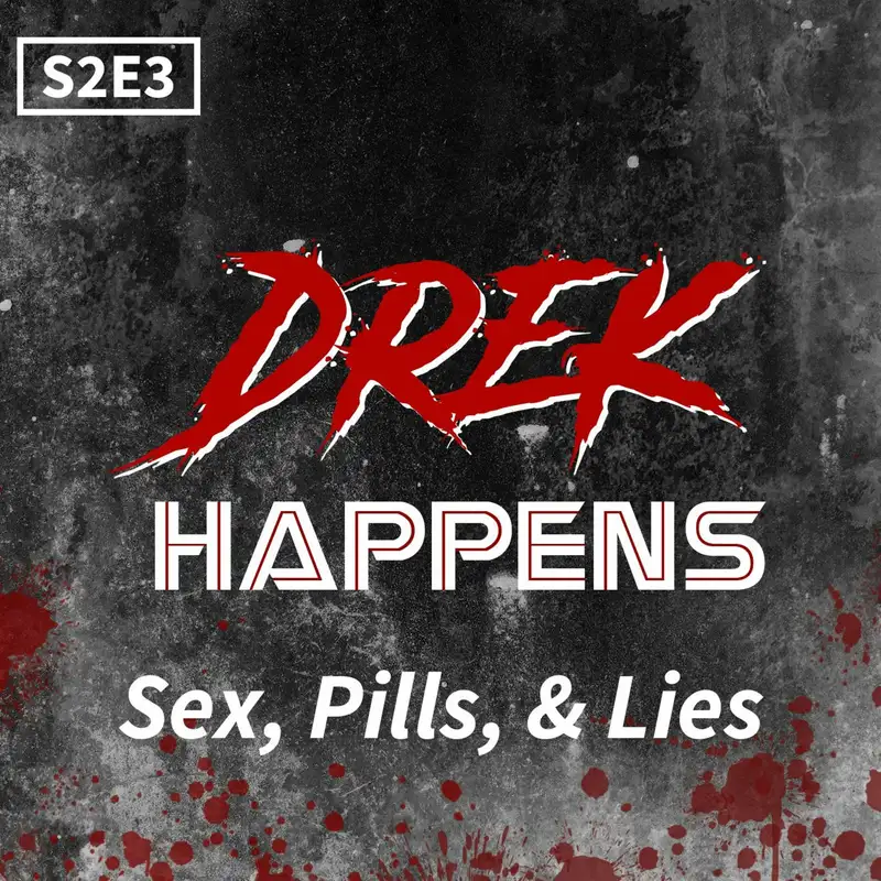 S2 #3 Sex, Pills, & Lies