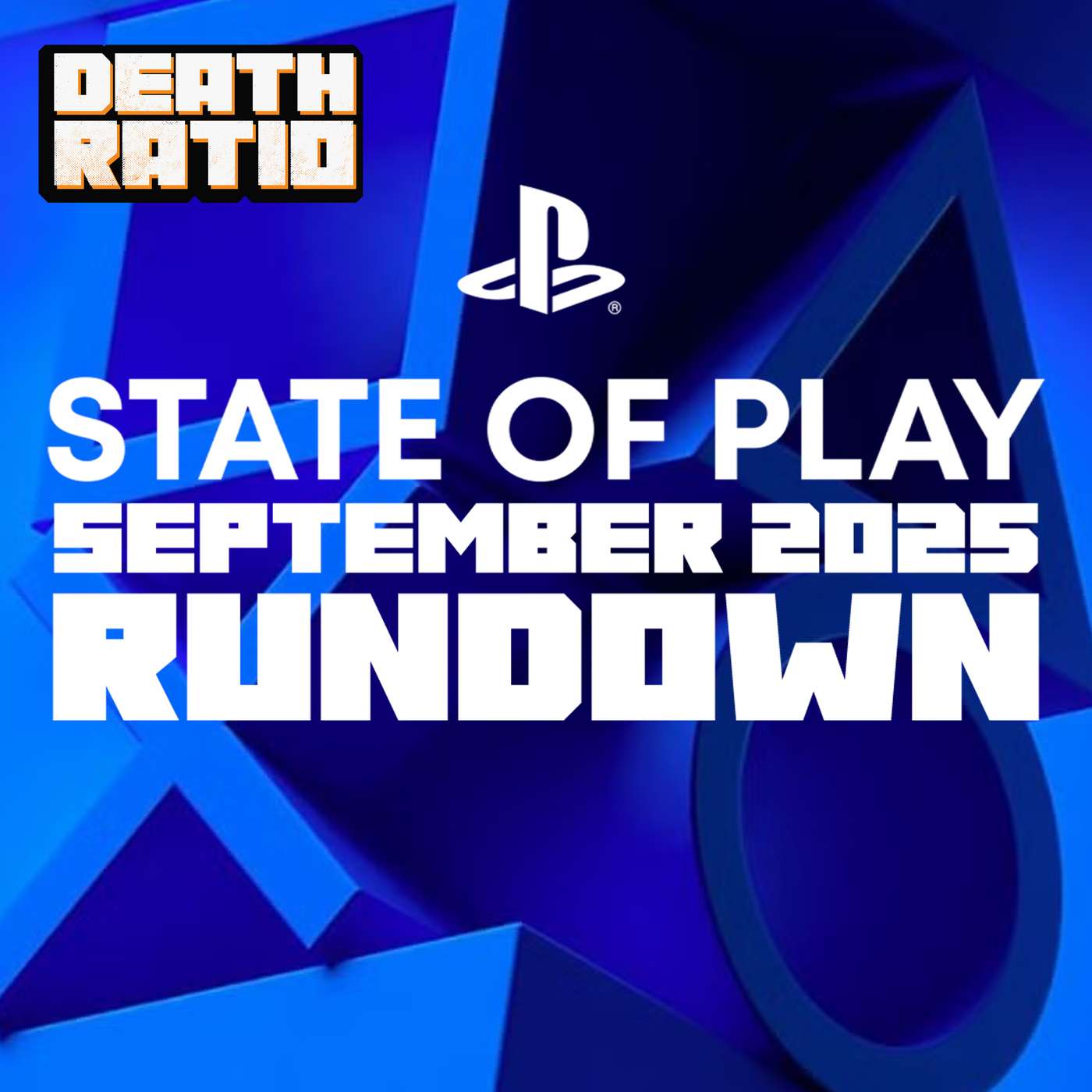 State of Play September 2025 Rundown! (Ep. 79)