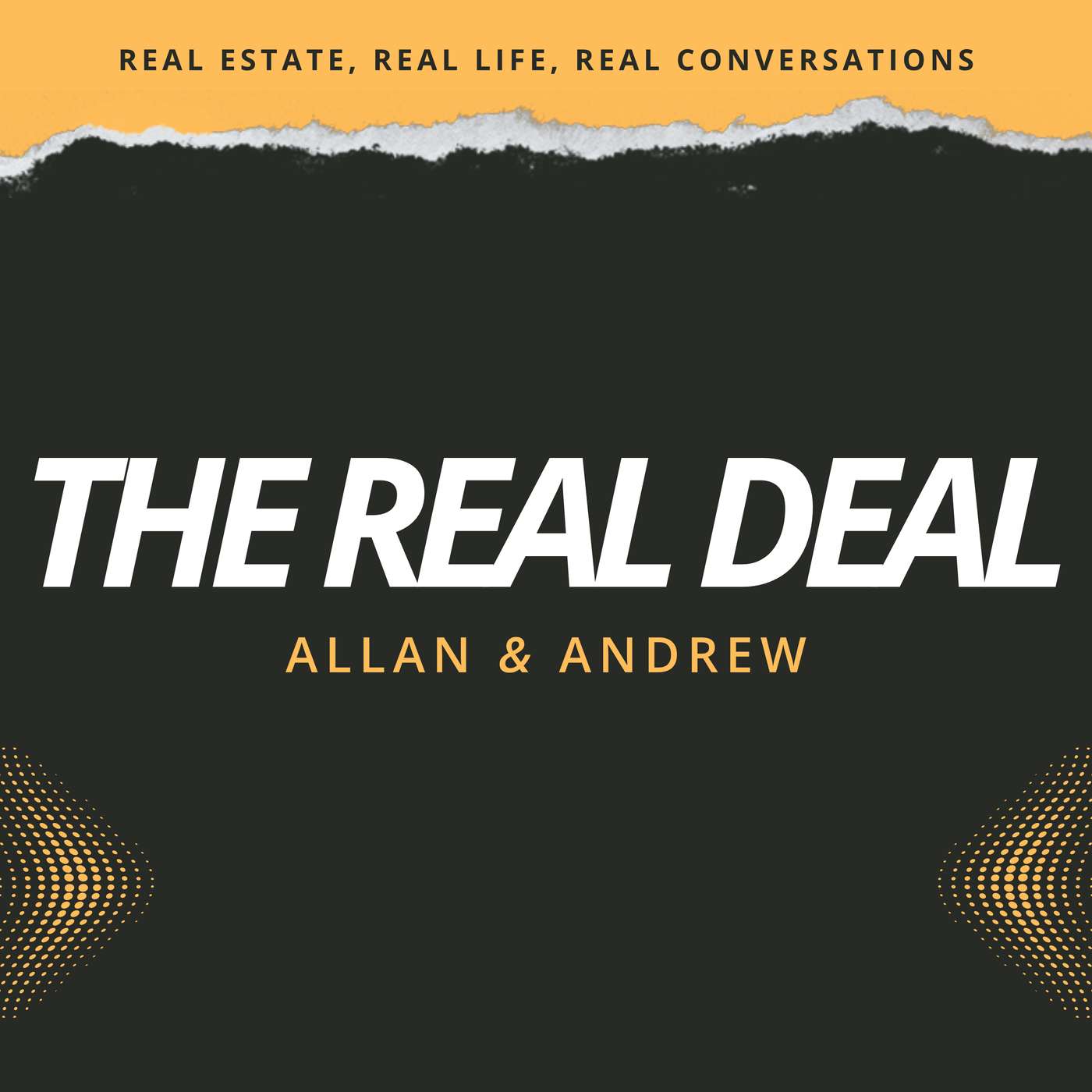 The Real Deal with Allan & Andrew