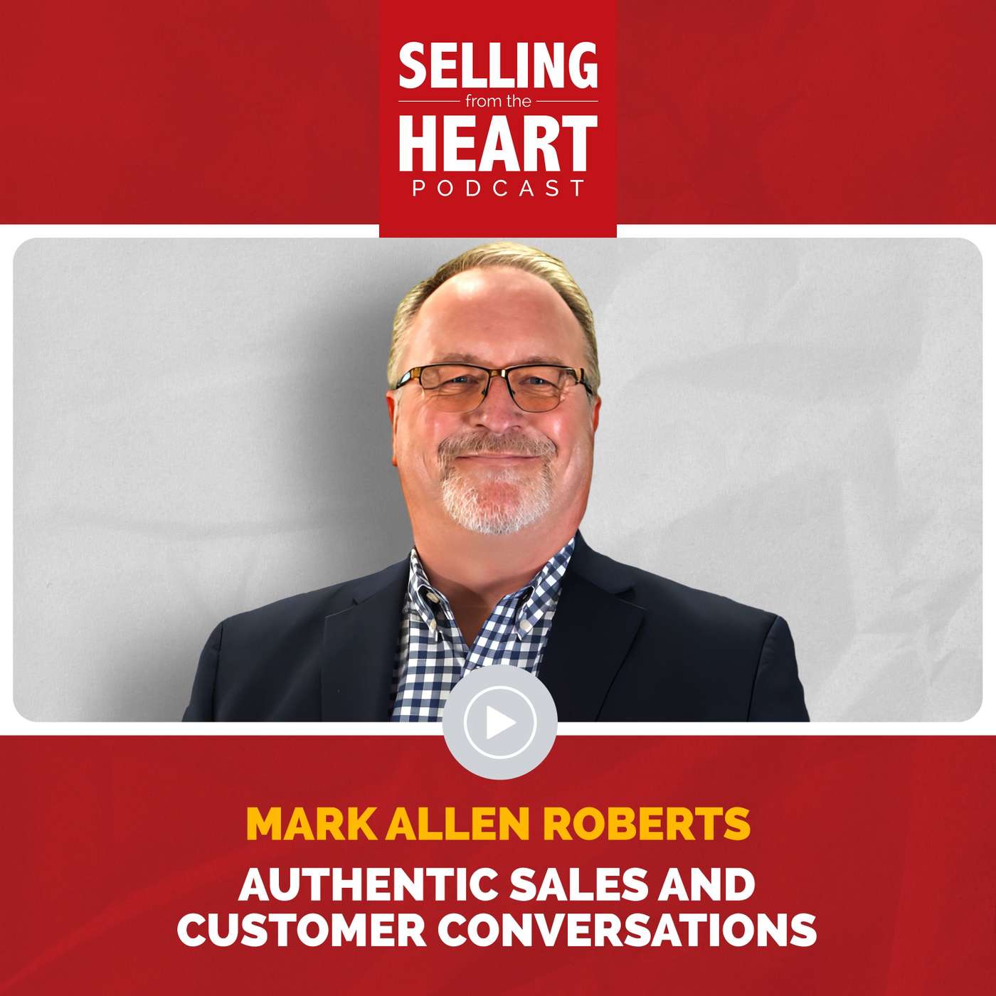 Mark Allen Roberts - Authentic Sales and Customer Conversations