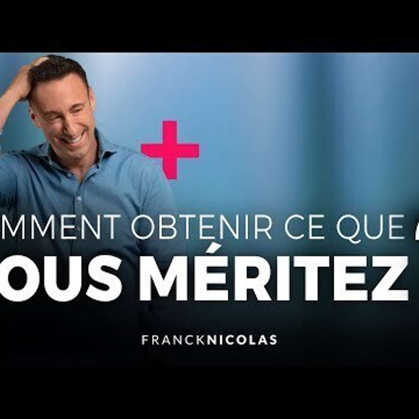 SPARK LE SHOW: COMMENT OBTENIR CE QUE VOUS MÉRITEZ ? episode artwork
