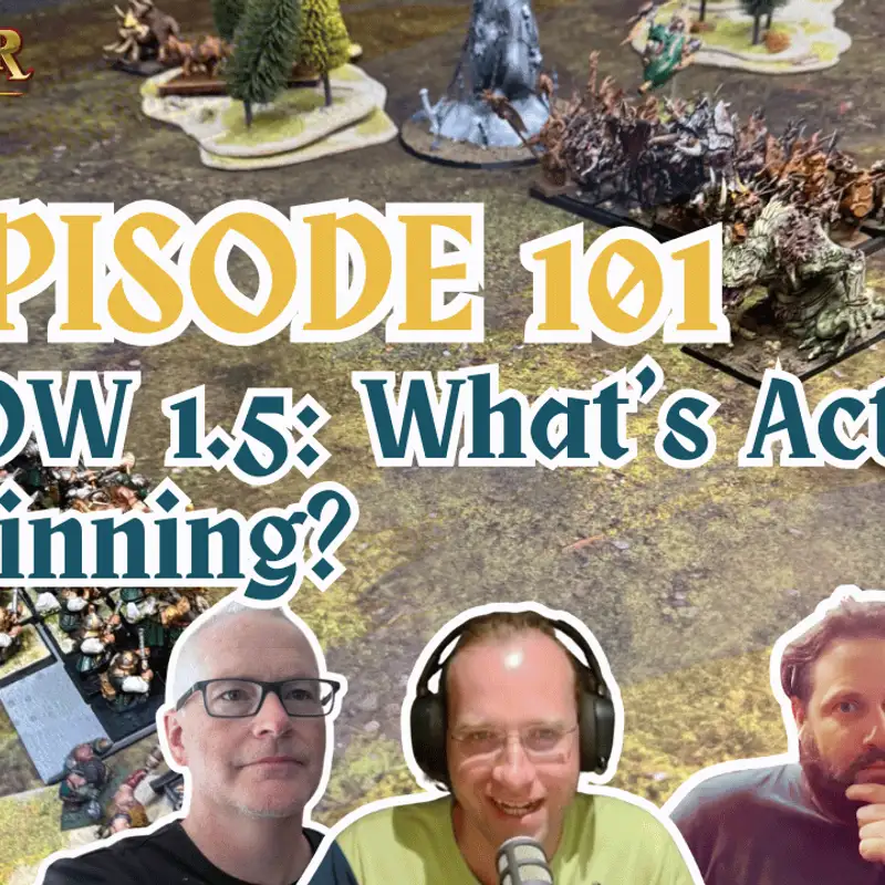E101 - Warhammer The Old World 1.5: What's Actually Winning