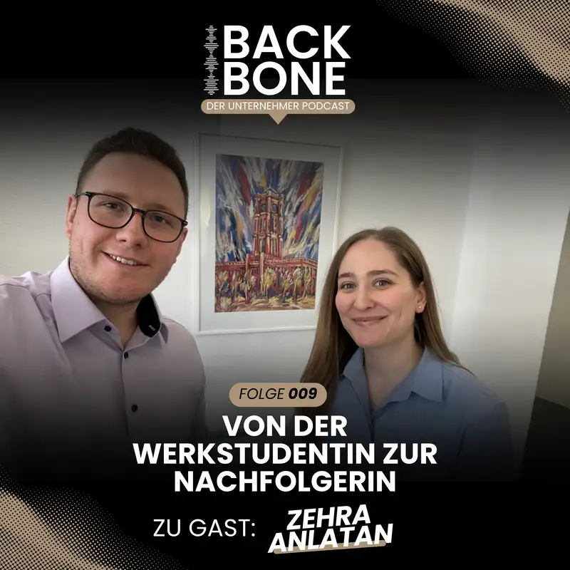 BACKBONE #009 – Von der Werkstudentin zur Nachfolgerin: Zehra Anlatan über Unternehmertum & Peucon