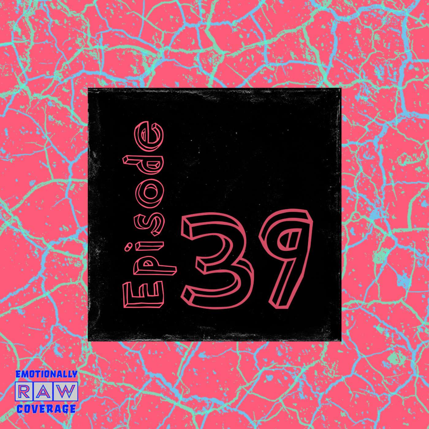 Emotionally Raw Coverage