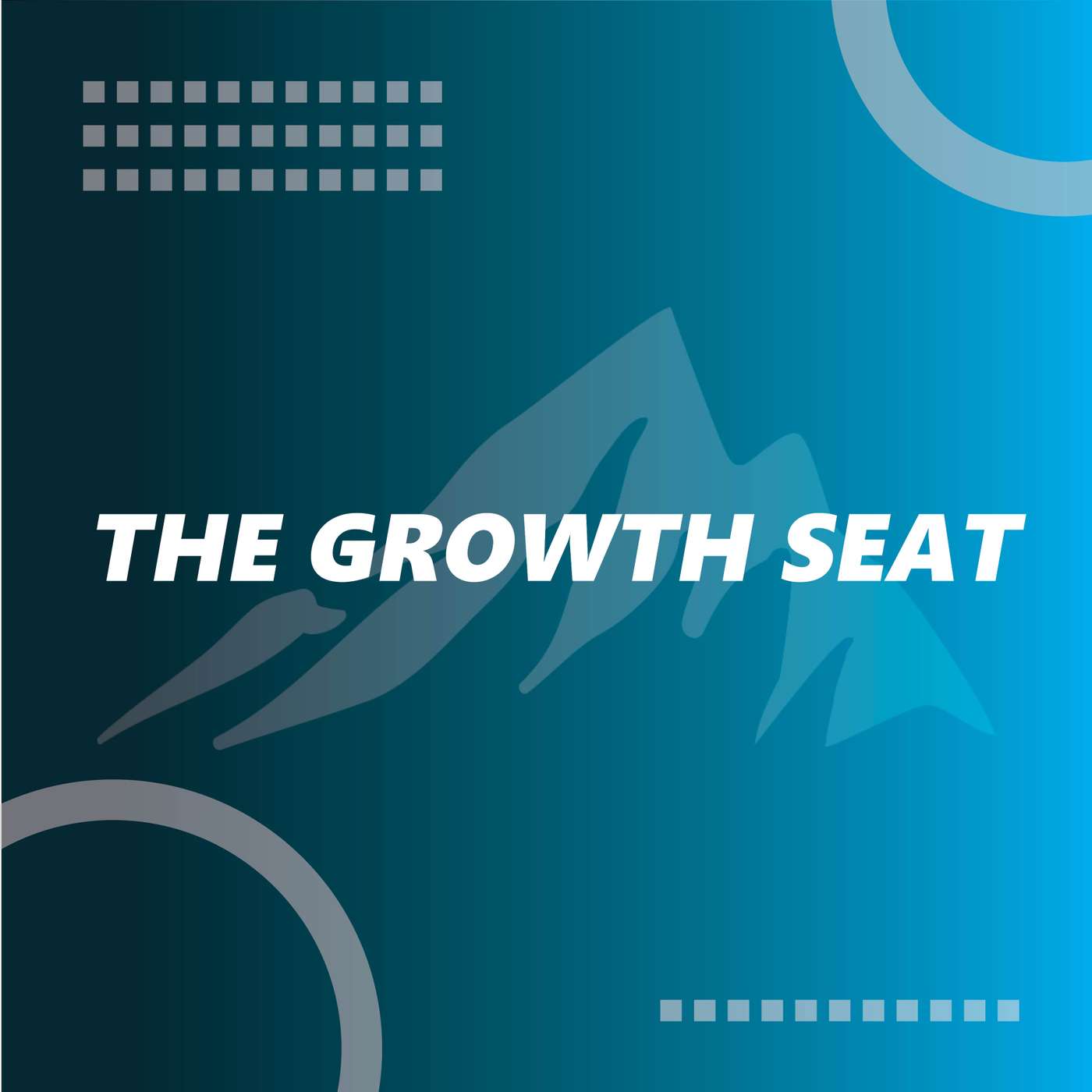 The Growth Seat podcast artwork