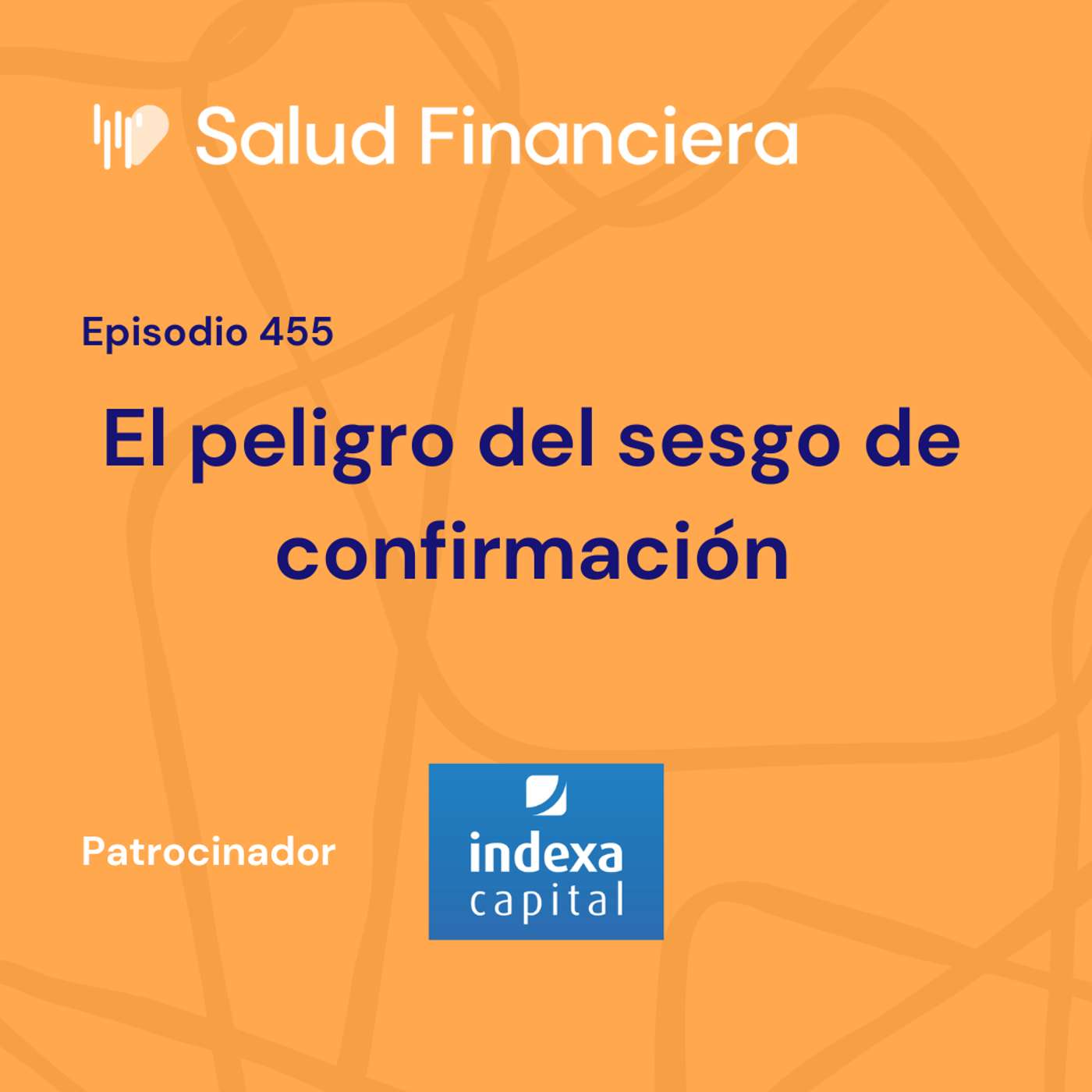 #455- El peligro del sesgo de confirmación