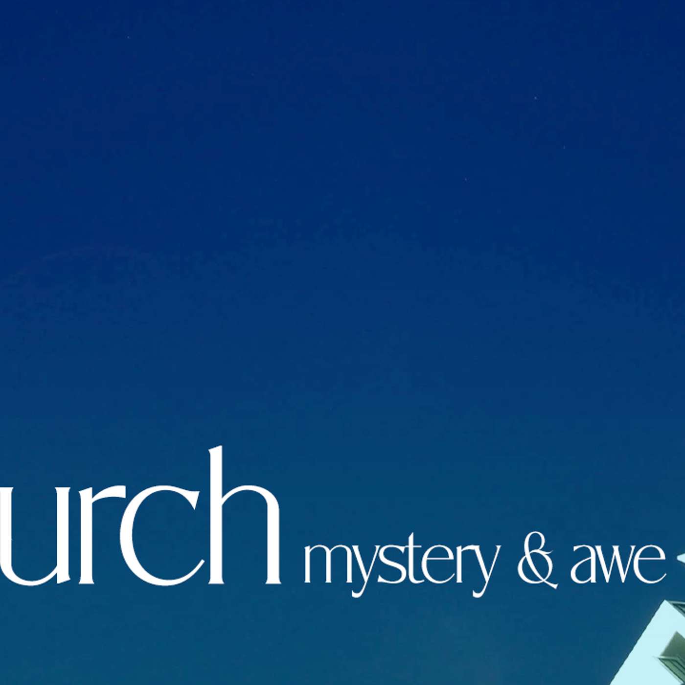 church: Mystery & Awe - Todd Blanton episode artwork