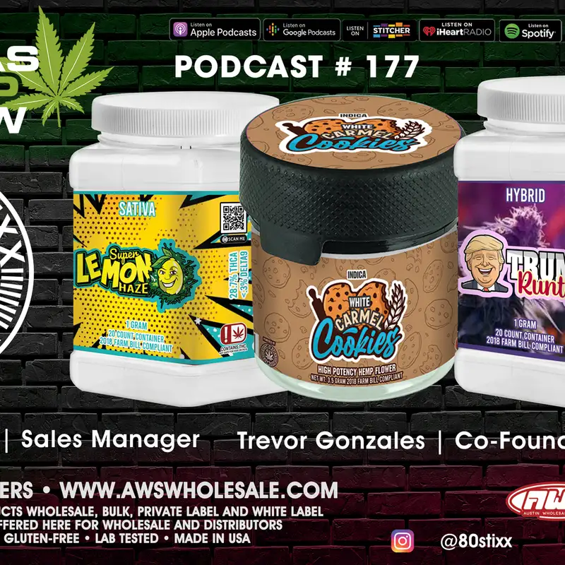 Episode # 177 •  80Stixx Brands Products 