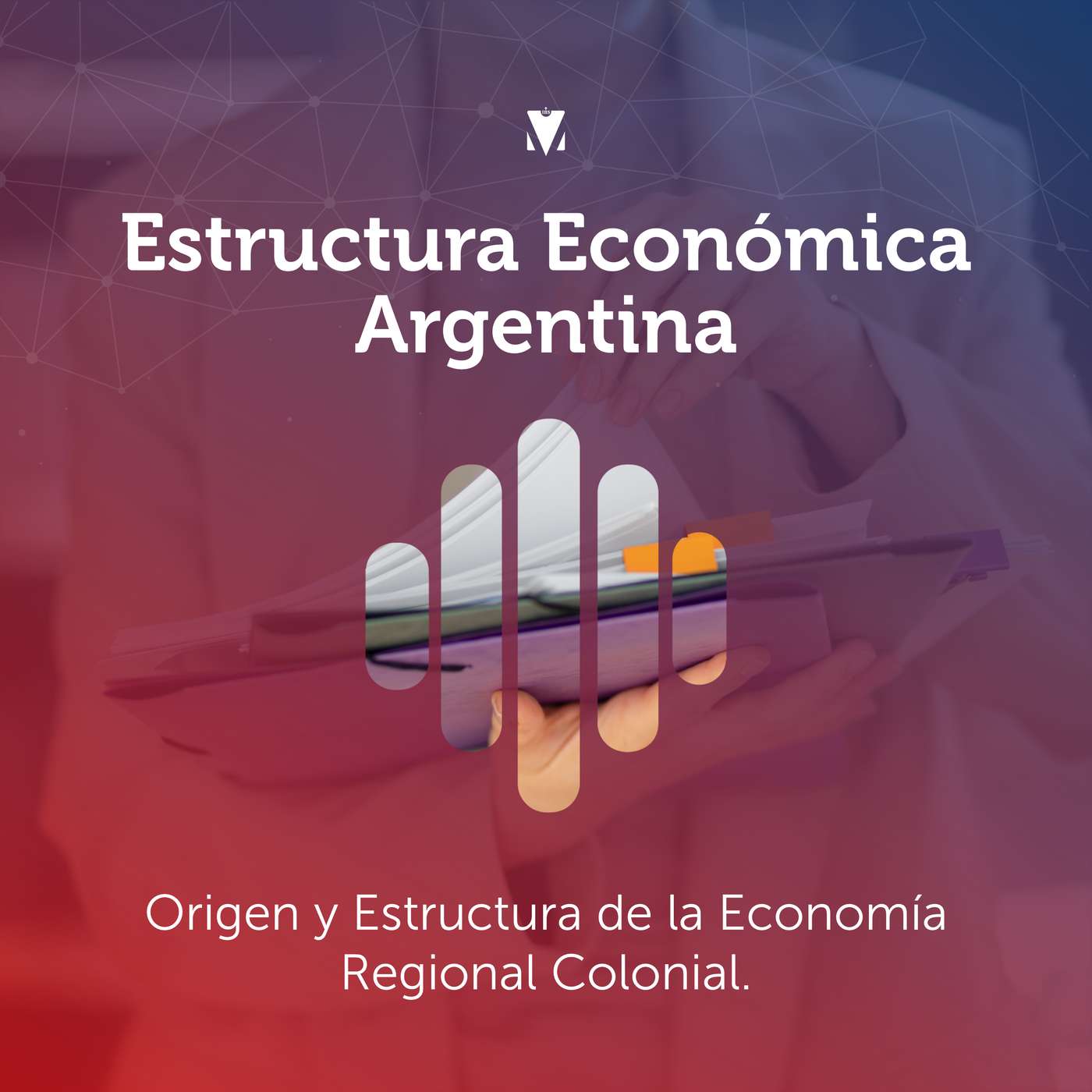 1 - ESTRUCTURA ECONÓMICA ARGENTINA: Origen y Estructura de la Economía Regional Colonial.