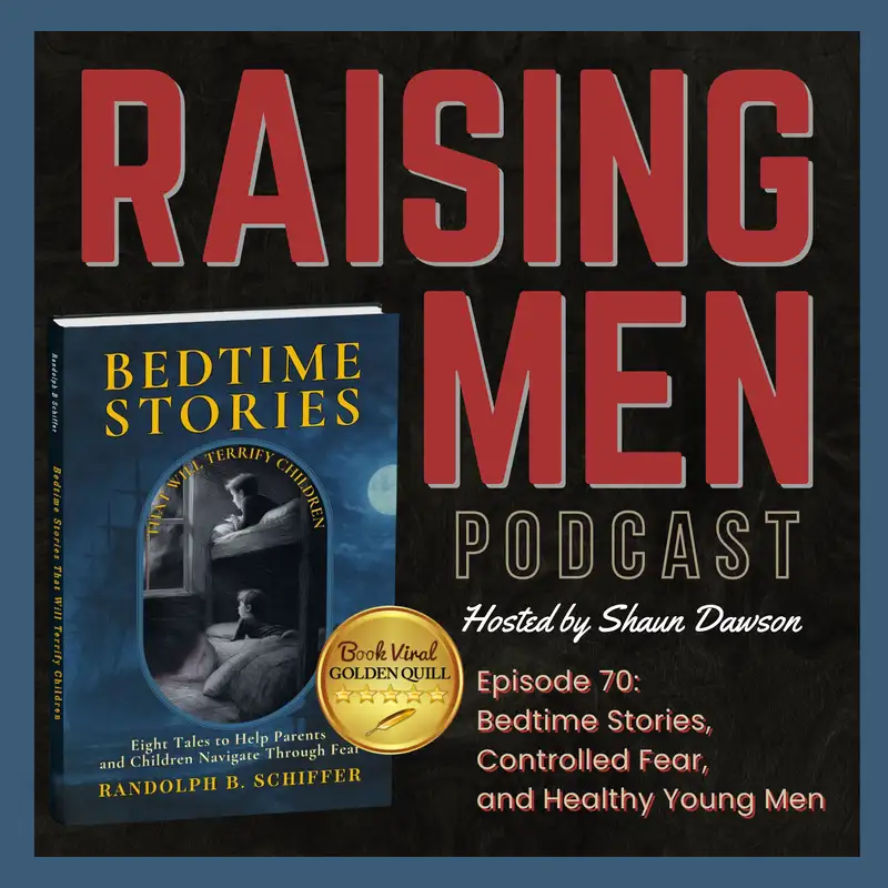 Bedtime Stories, Controlled Fear, and Healthy Young Men