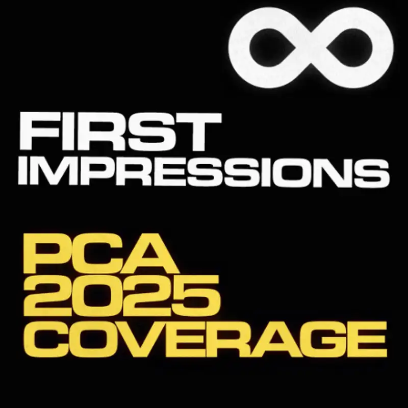 PCA 2025 First Impressions Show
