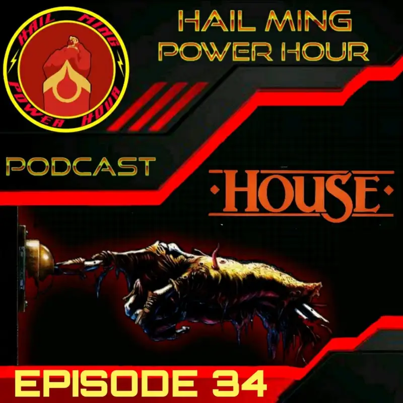 Hail Ming Power Hour Episode 34: House with special guest Mark Allison