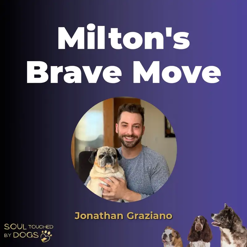 Milton Makes a Move: Teaching Kids Bravery Through Adorable Pugs with Jonathan Graziano