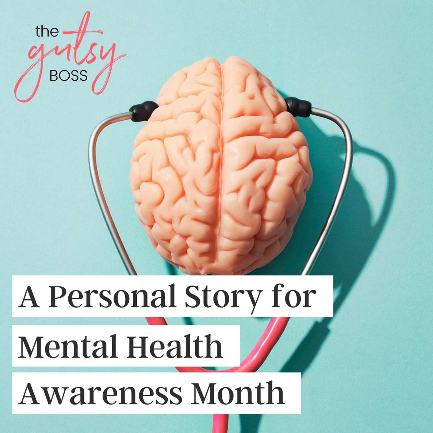 23. A Personal Story in Honor of Mental Health Awareness Month episode artwork