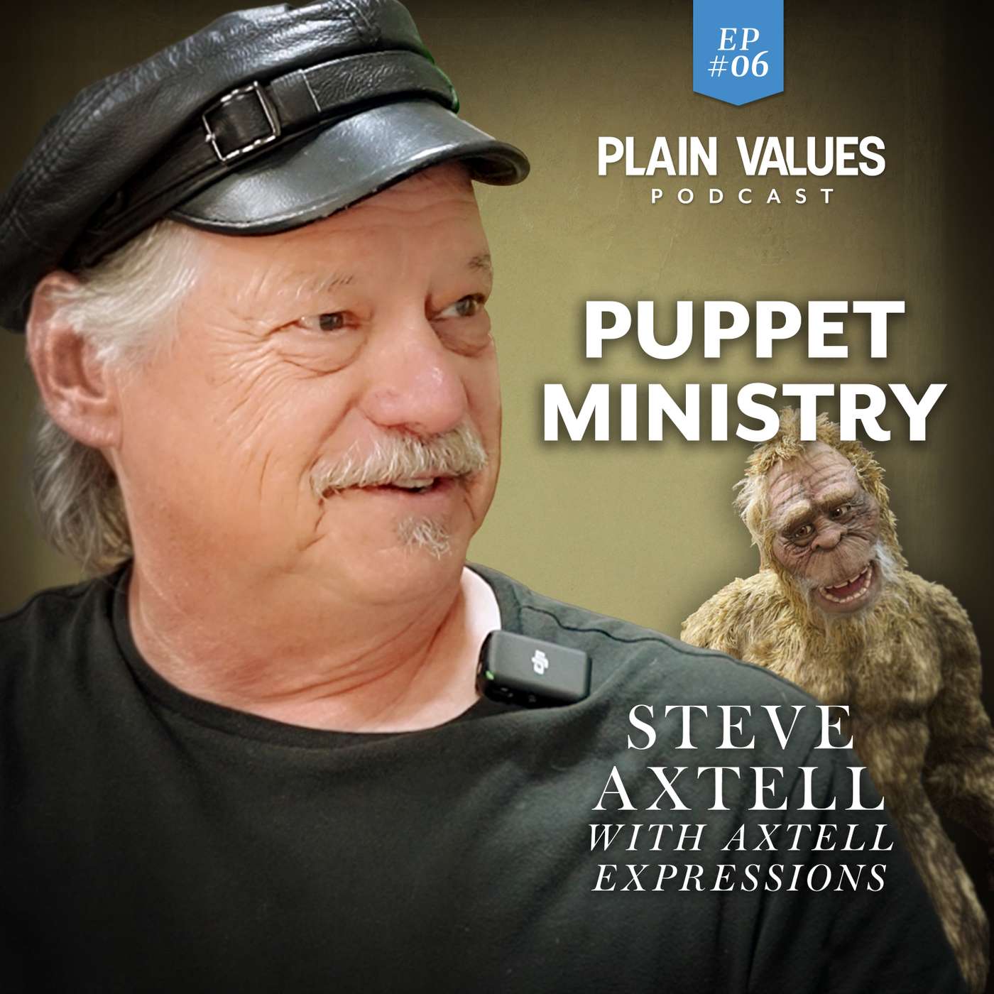EP #06 - Steve Axtell on the Life of a Professional Puppeteer
