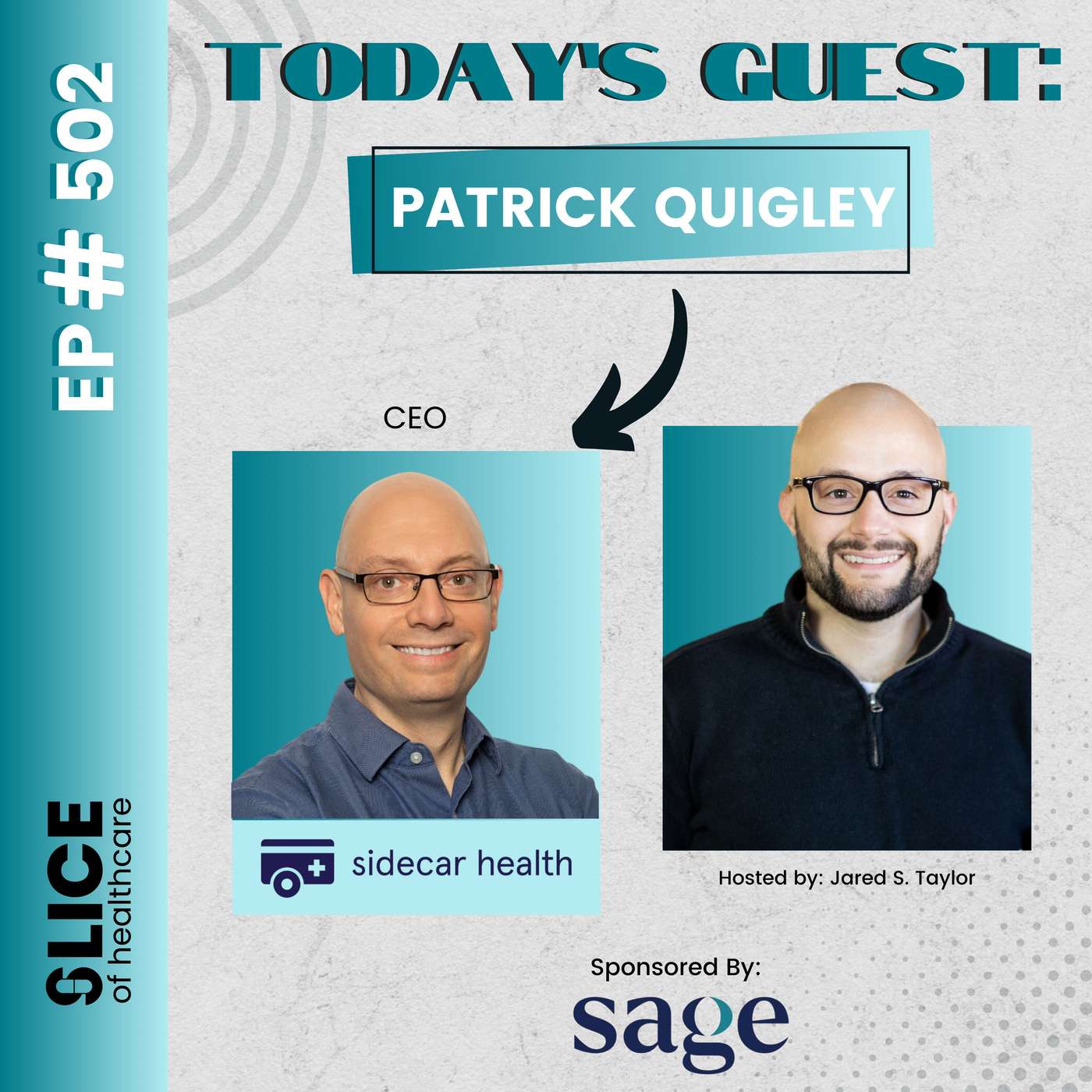 #502 - Patrick Quigley, CEO at Sidecar Health