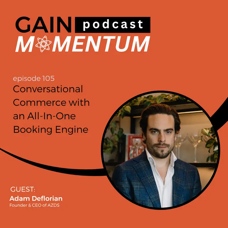 Conversational Commerce with an All-In-One Booking Engine | with Adam Deflorian